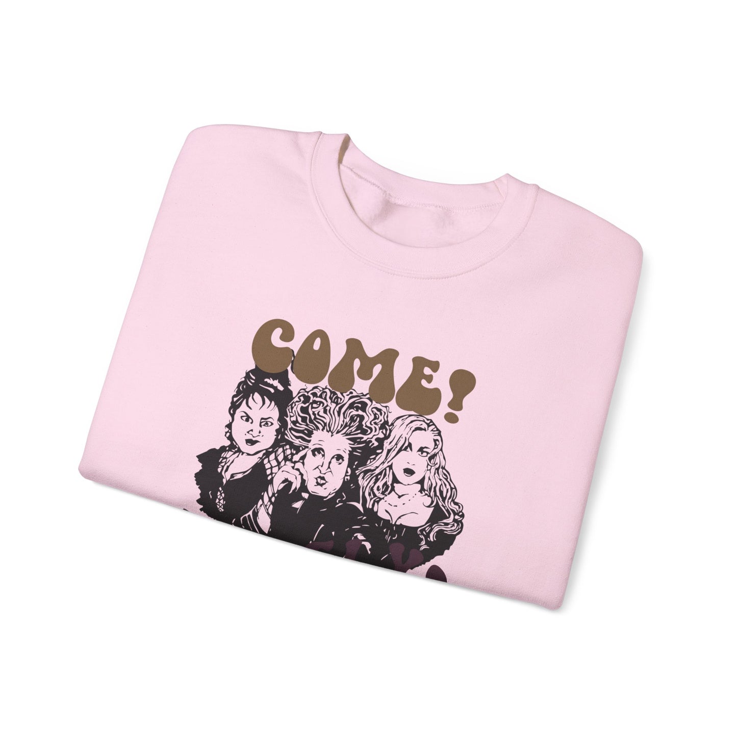 Hocus Pocus "Come! We Fly!" Sweatshirt Unisex